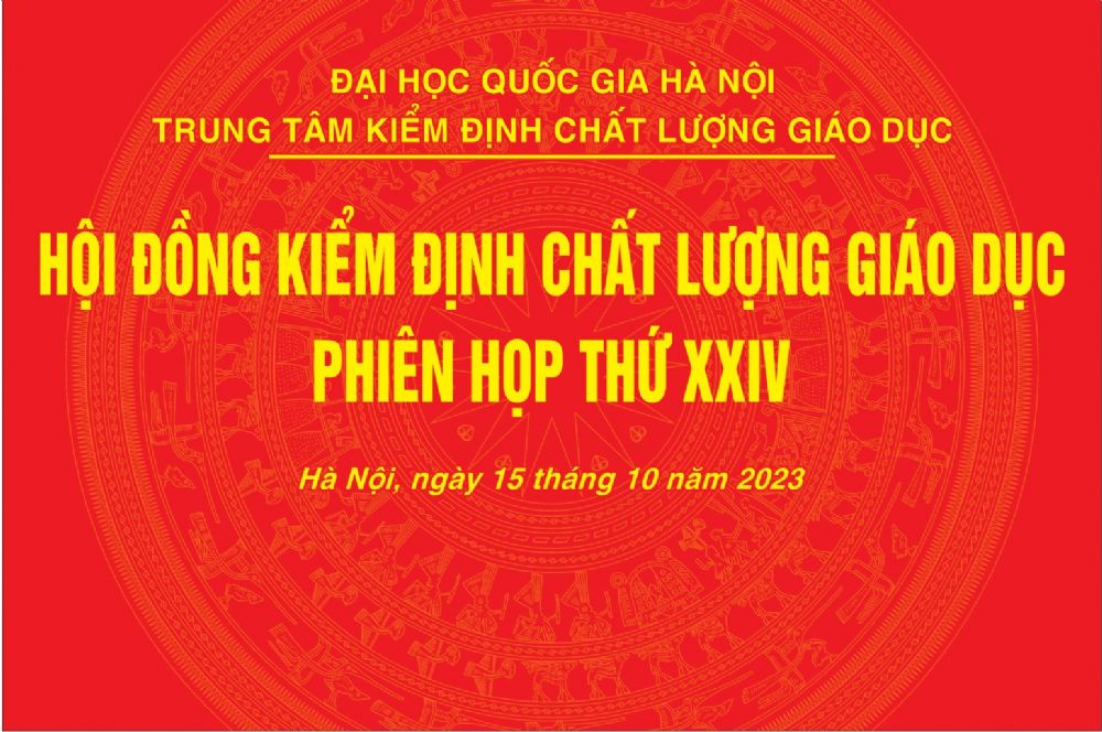 Hội đồng Kiểm định chất lượng giáo dục tiến hành Phiên họp lần thứ XXIV